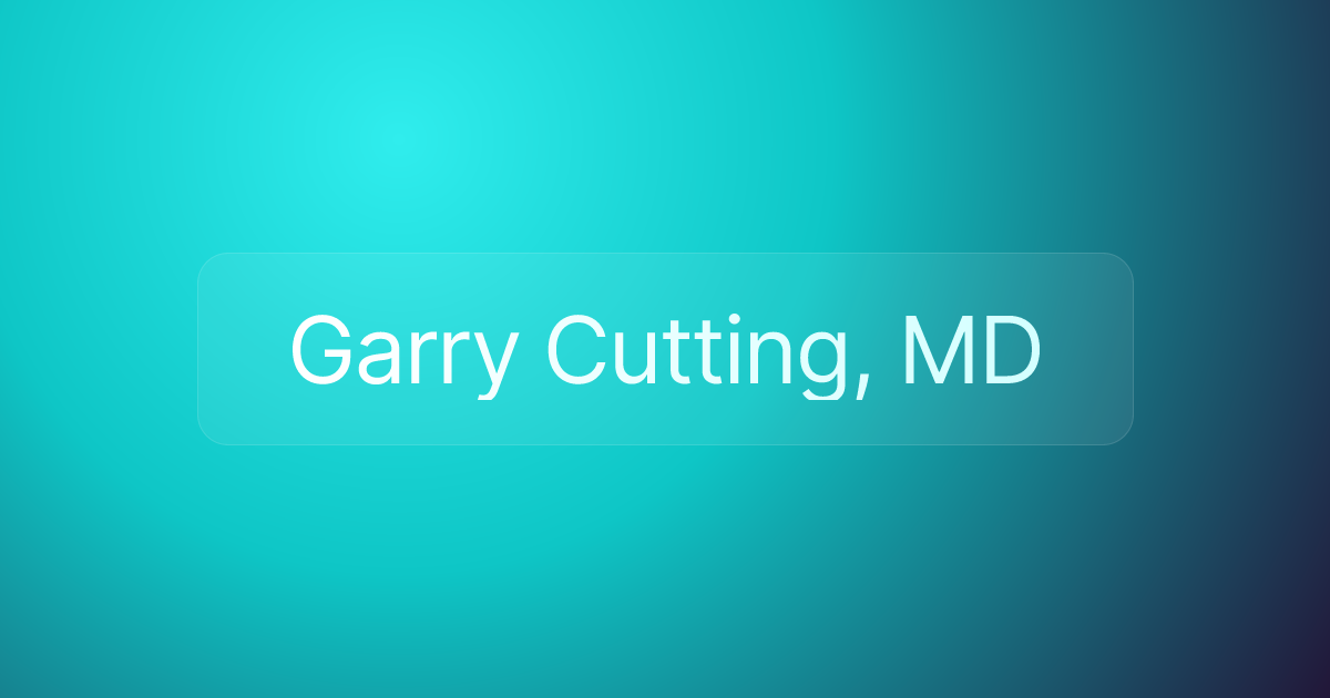 Garry Cutting, MD