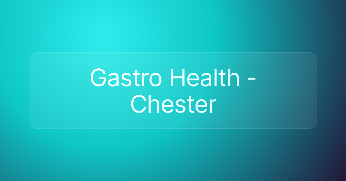 Gastro Health - Chester