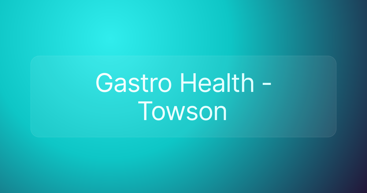 Gastro Health - Towson