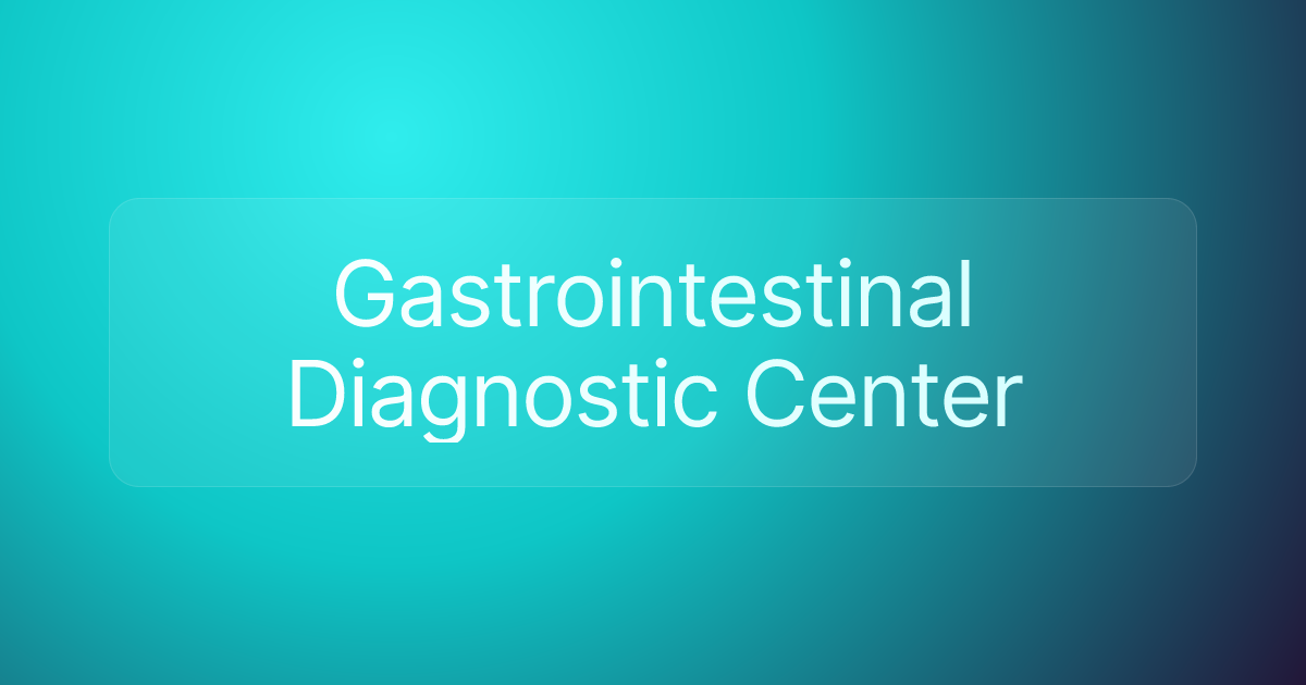 Gastrointestinal Diagnostic Center