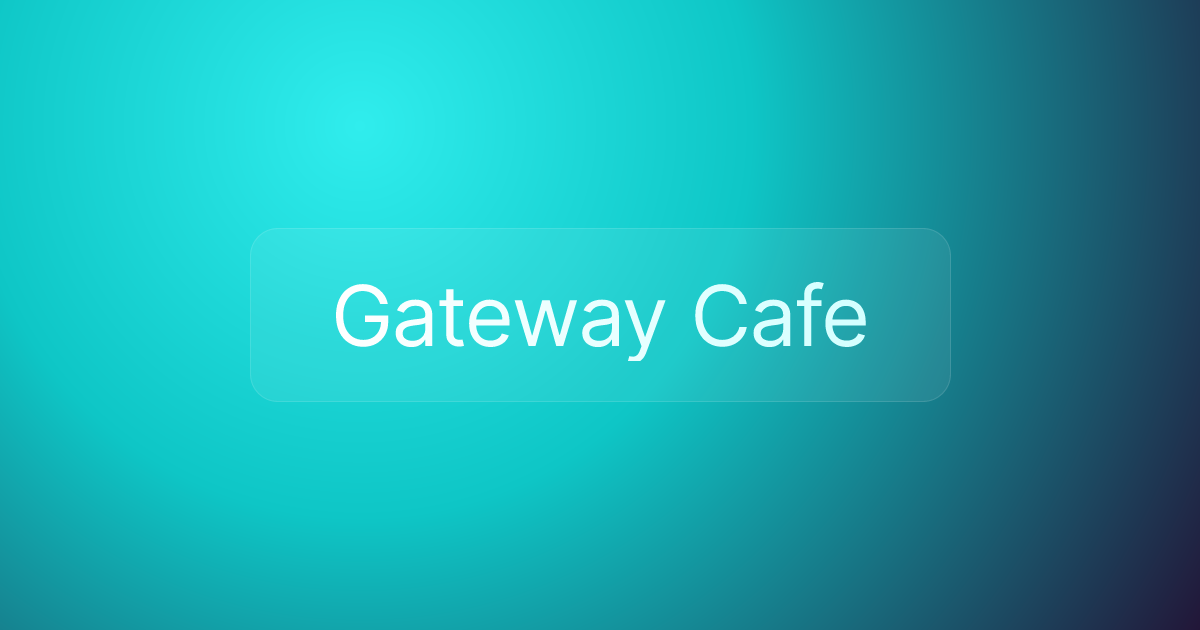 Gateway Cafe