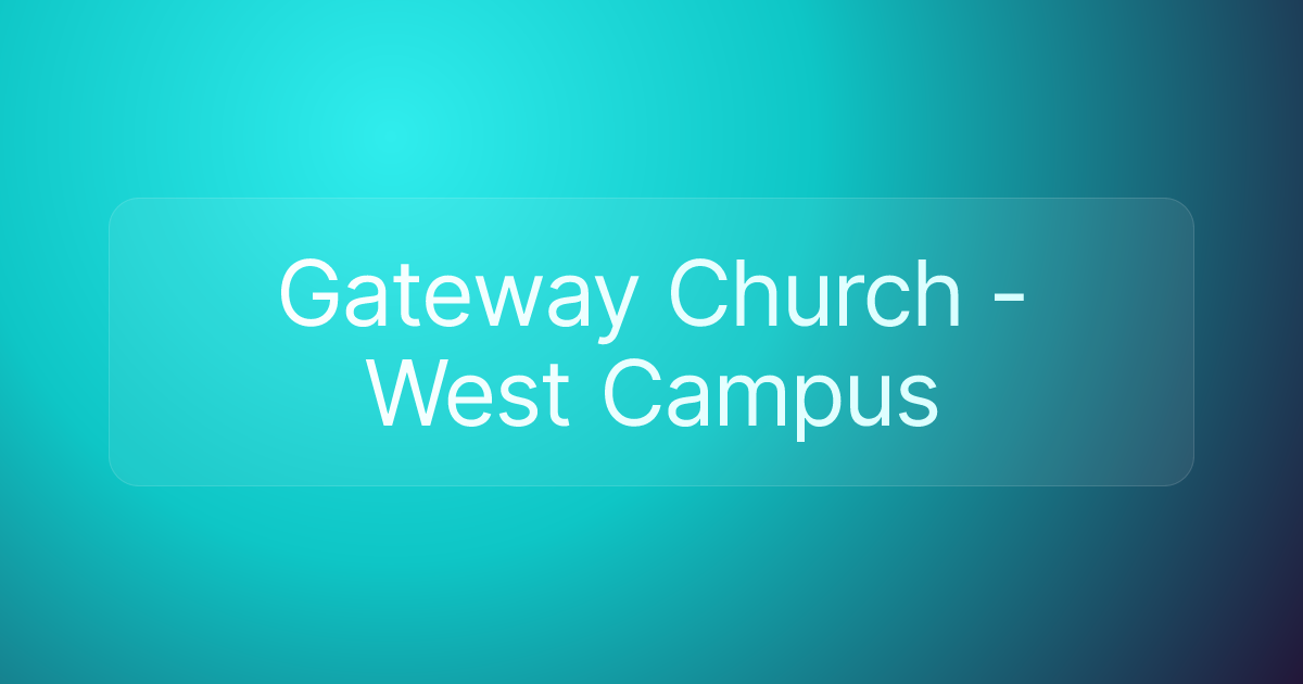 Gateway Church - West Campus