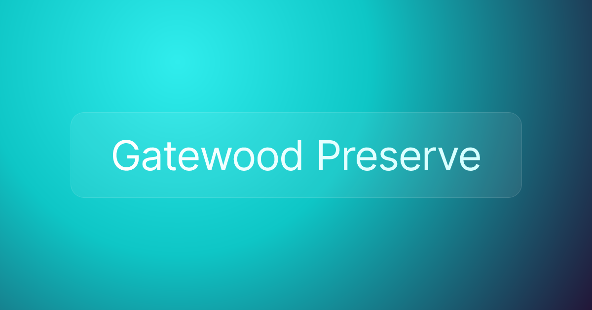 Gatewood Preserve