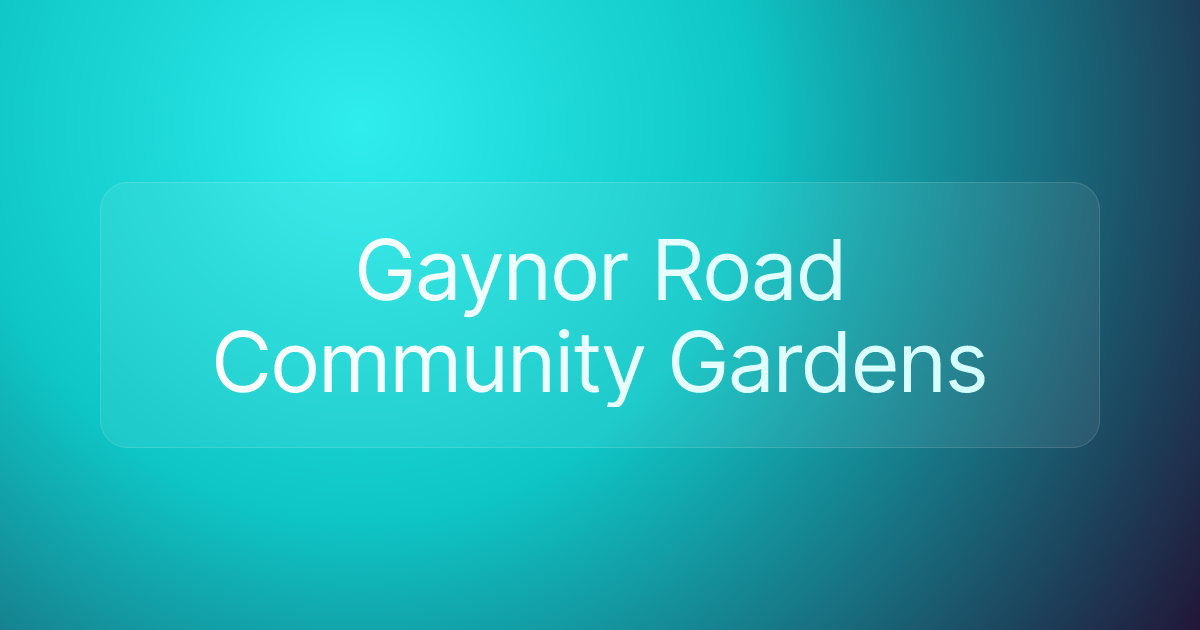 Gaynor Road Community Gardens
