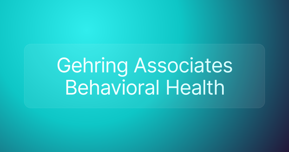 Gehring Associates Behavioral Health
