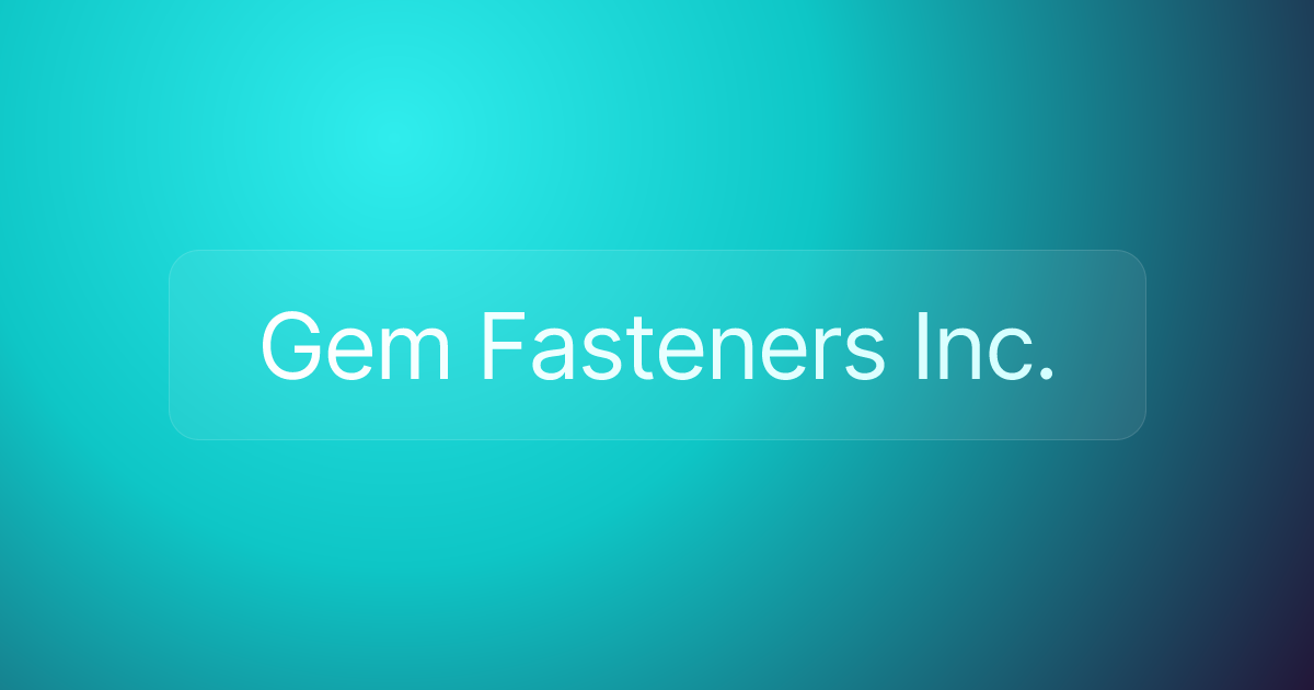 Gem Fasteners Inc.