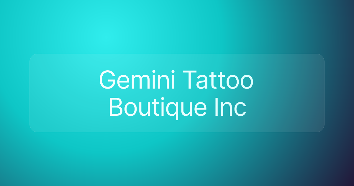 Gemini Tattoo Boutique Inc