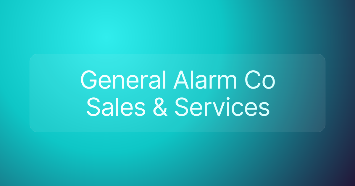 General Alarm Co Sales & Services