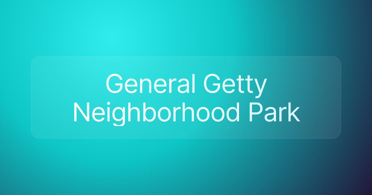 General Getty Neighborhood Park