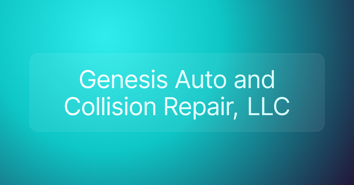 Genesis Auto and Collision Repair, LLC