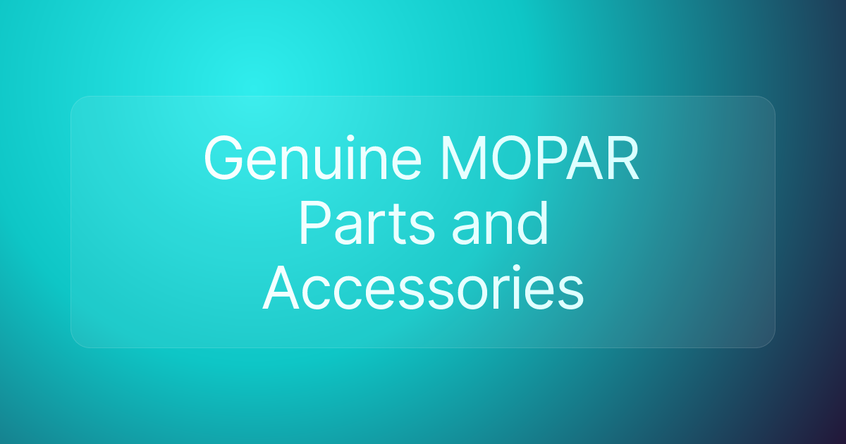 Genuine MOPAR Parts and Accessories