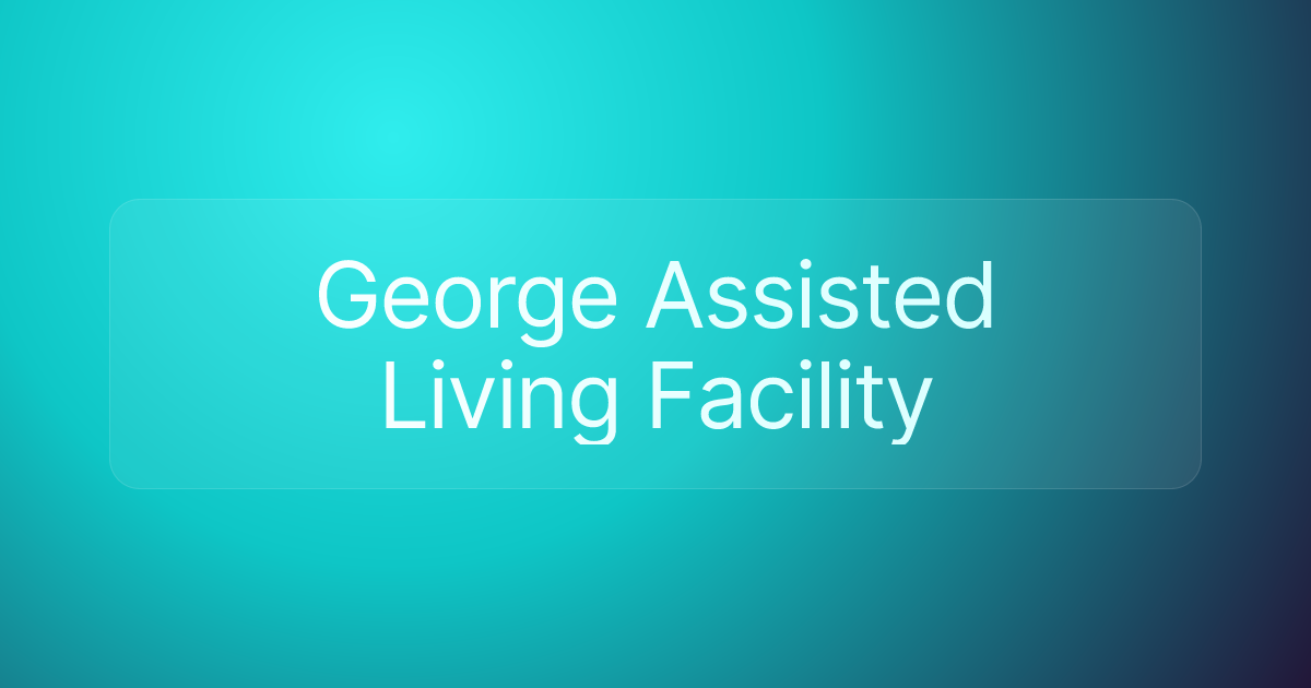 George Assisted Living Facility