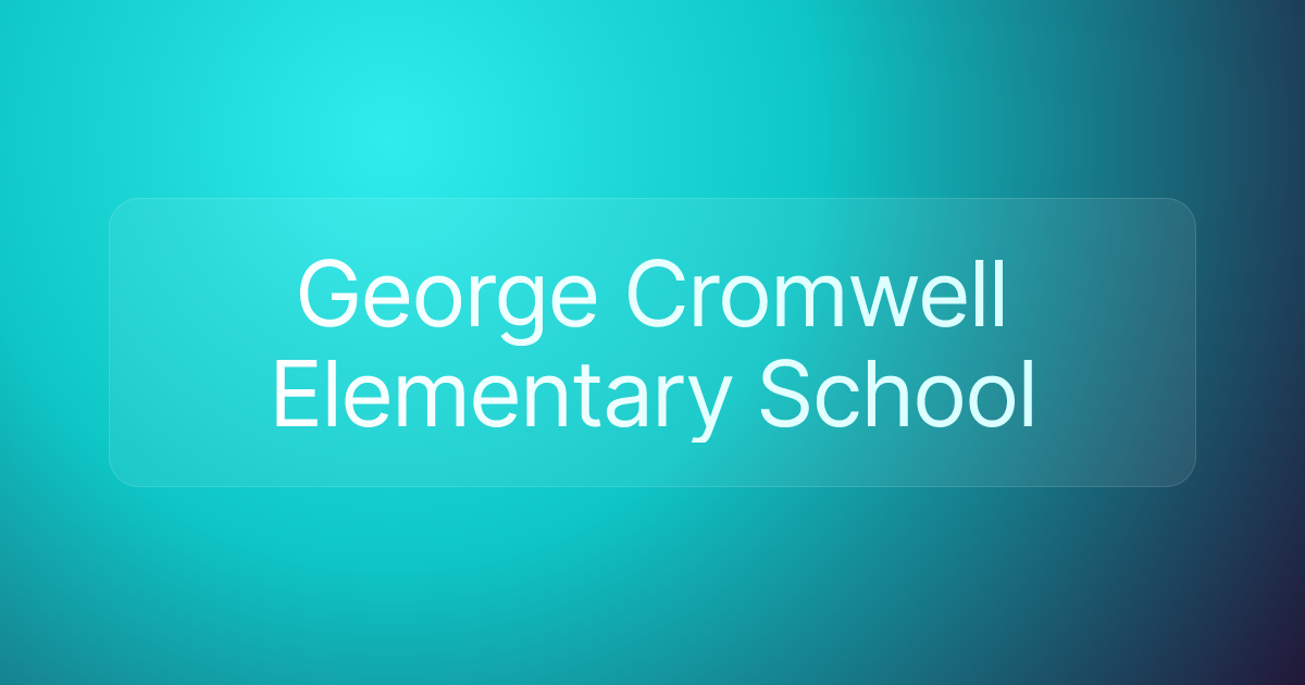 George Cromwell Elementary School