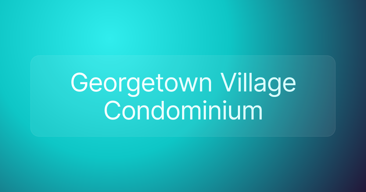 Georgetown Village Condominium