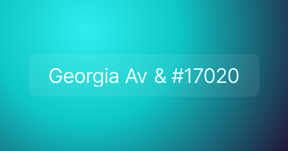 Georgia Av & #17020