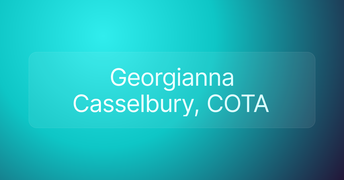 Georgianna Casselbury, COTA