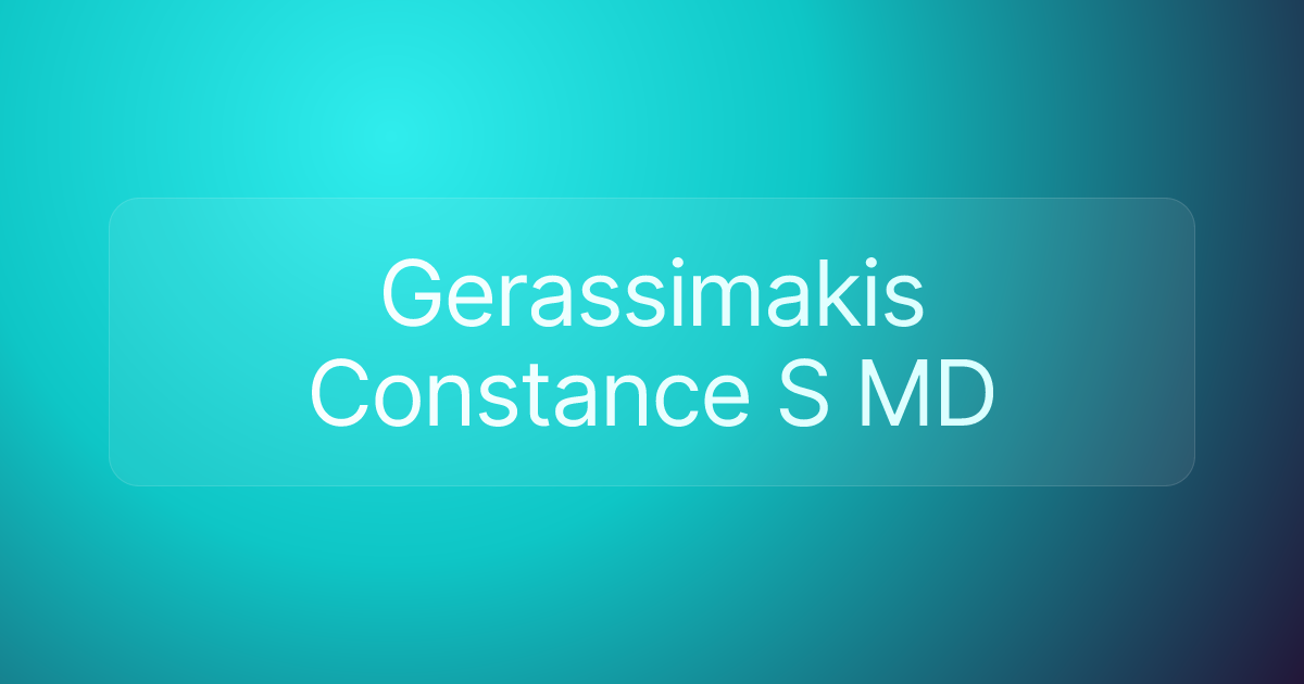 Gerassimakis Constance S MD