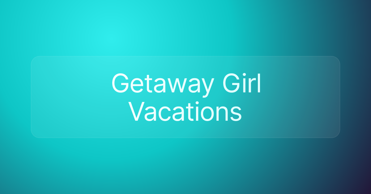 Getaway Girl Vacations