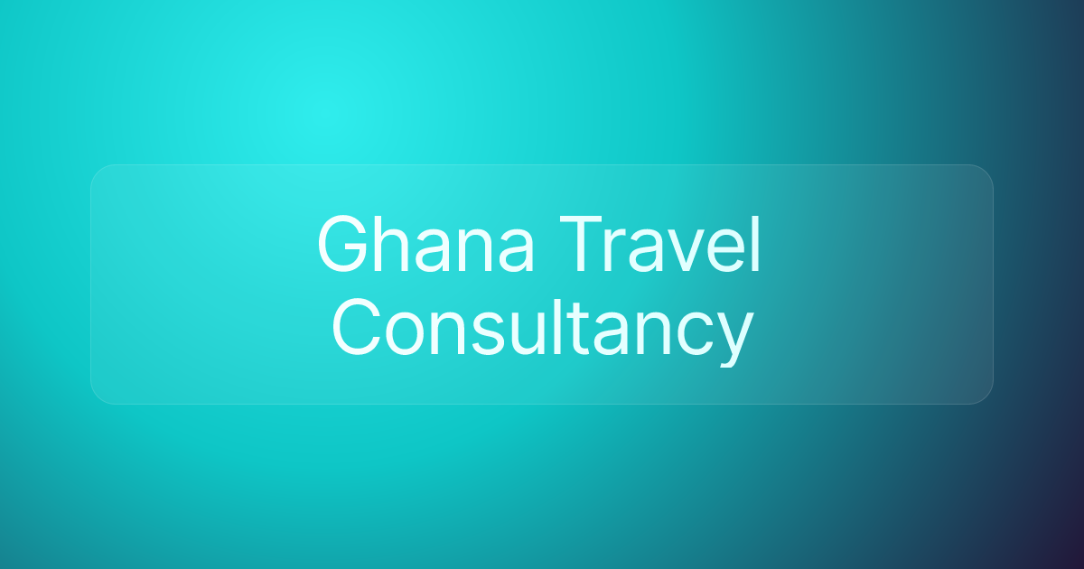 Ghana Travel Consultancy