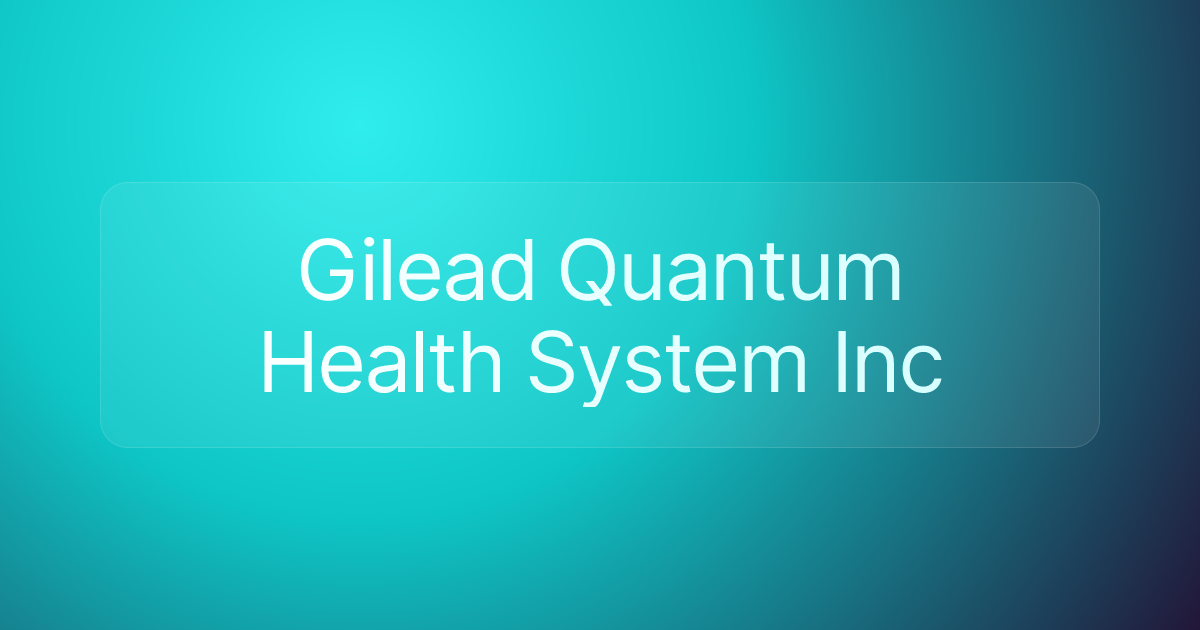 Gilead Quantum Health System Inc