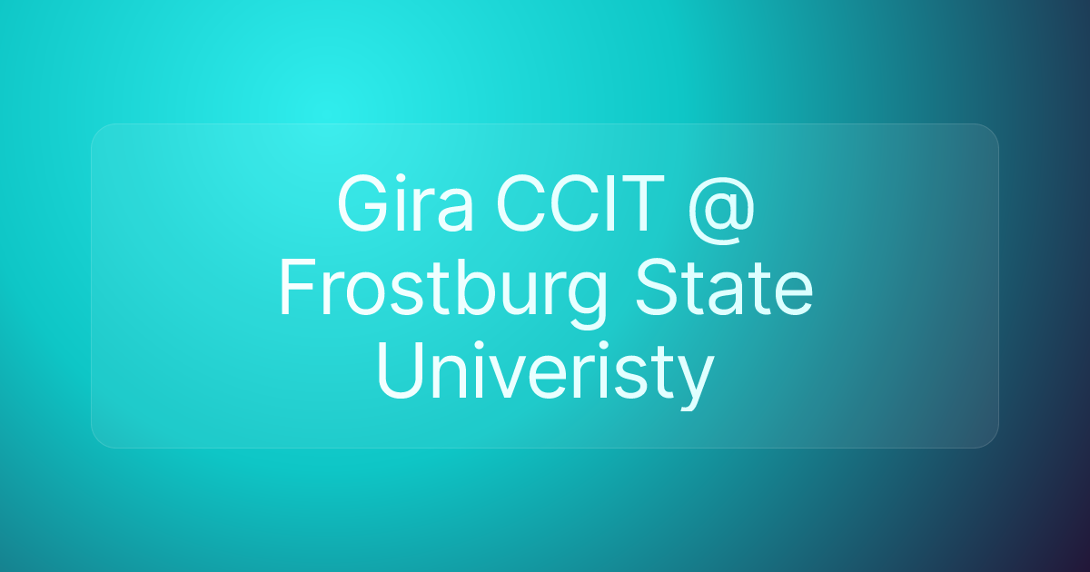 Gira CCIT @ Frostburg State Univeristy