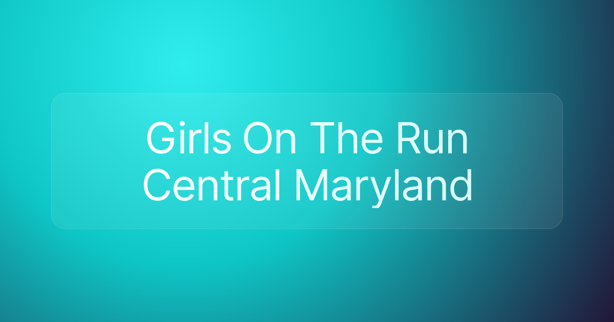 Girls On The Run Central Maryland