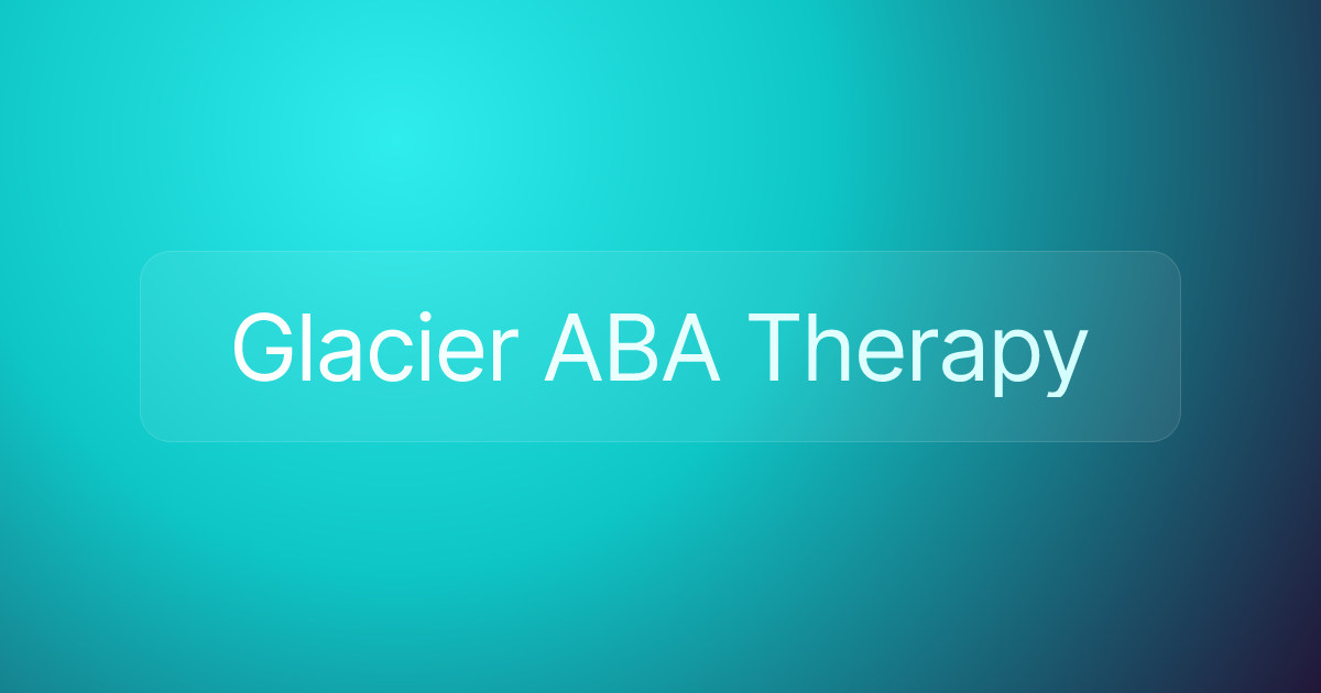 Glacier ABA Therapy
