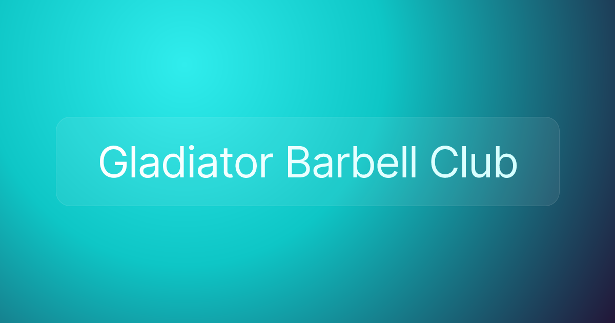 Gladiator Barbell Club