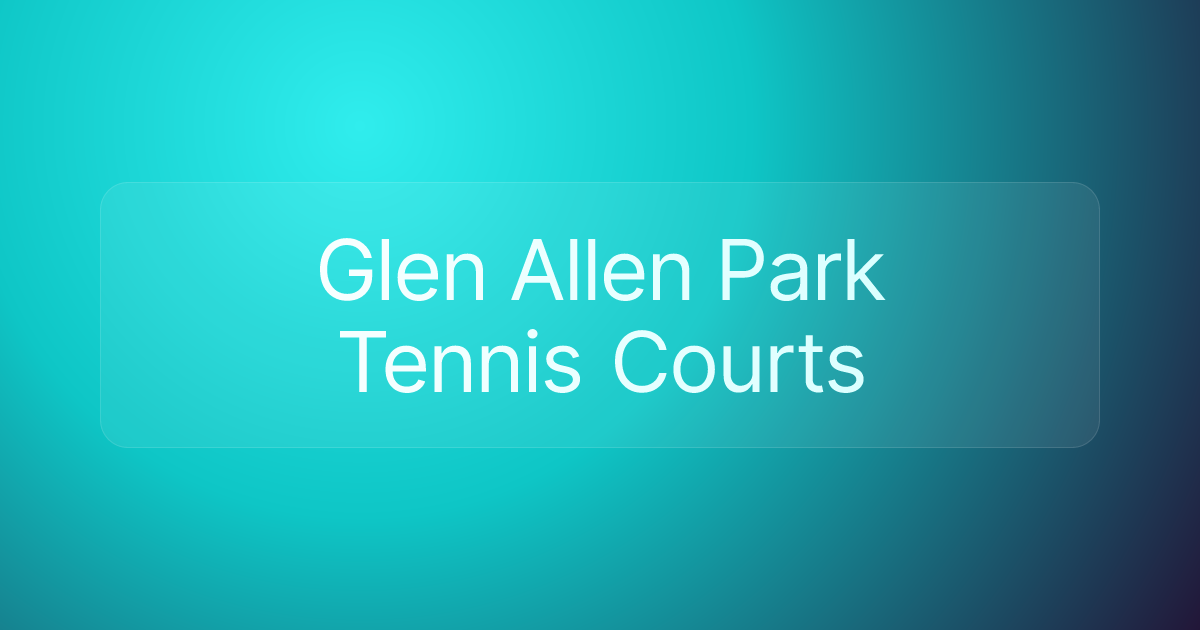 Glen Allen Park Tennis Courts