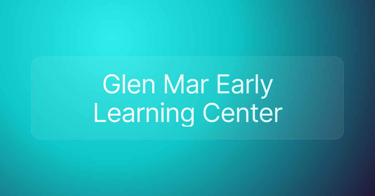 Glen Mar Early Learning Center