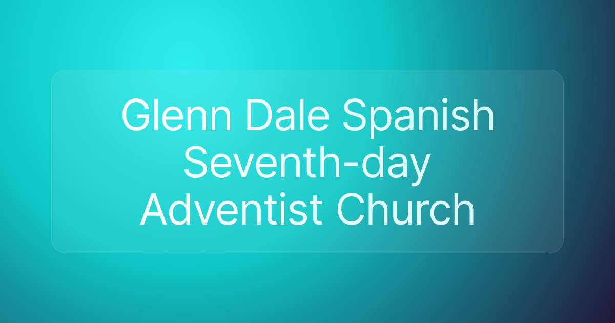 Glenn Dale Spanish Seventh-day Adventist Church