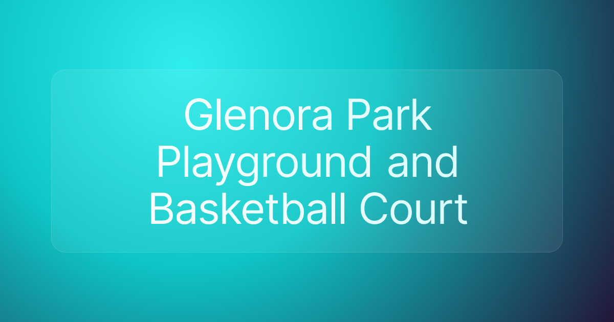 Glenora Park Playground and Basketball Court