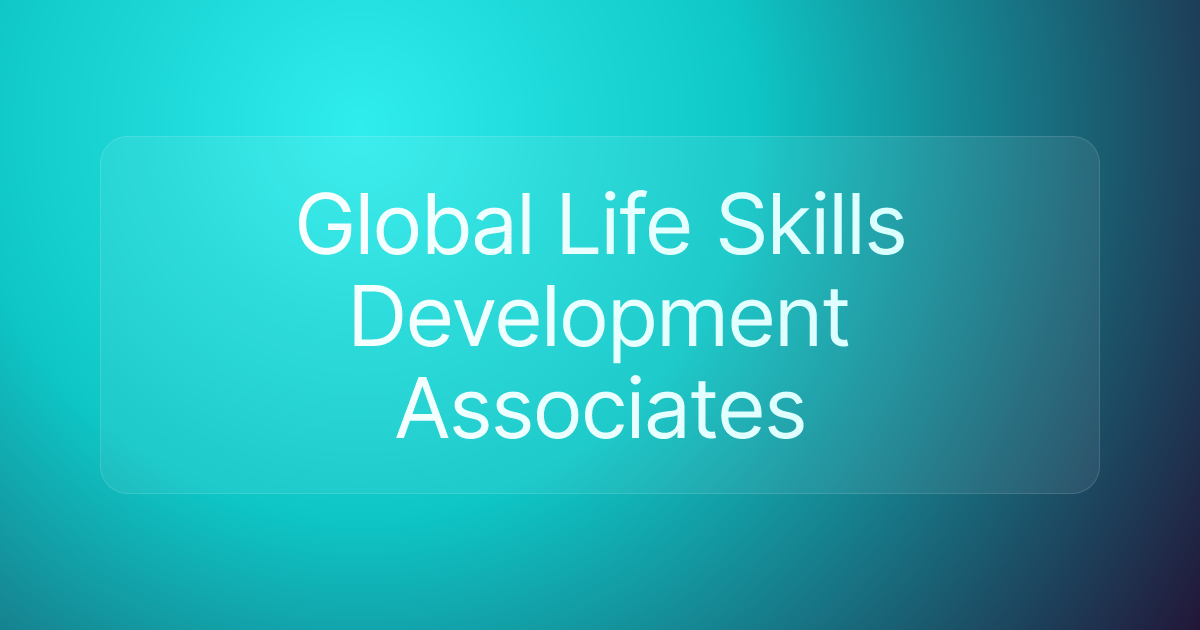 Global Life Skills Development Associates