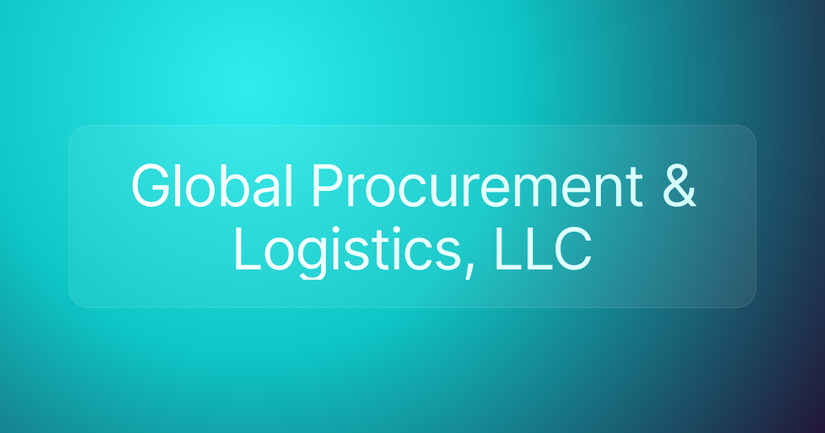 Global Procurement & Logistics, LLC