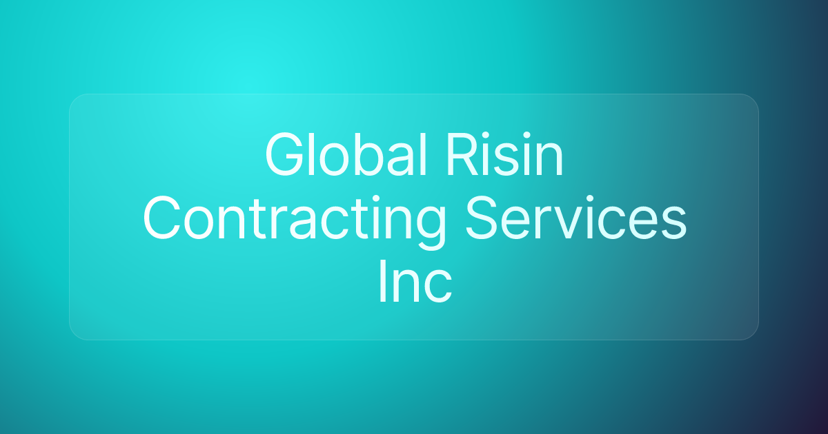 Global Risin Contracting Services Inc
