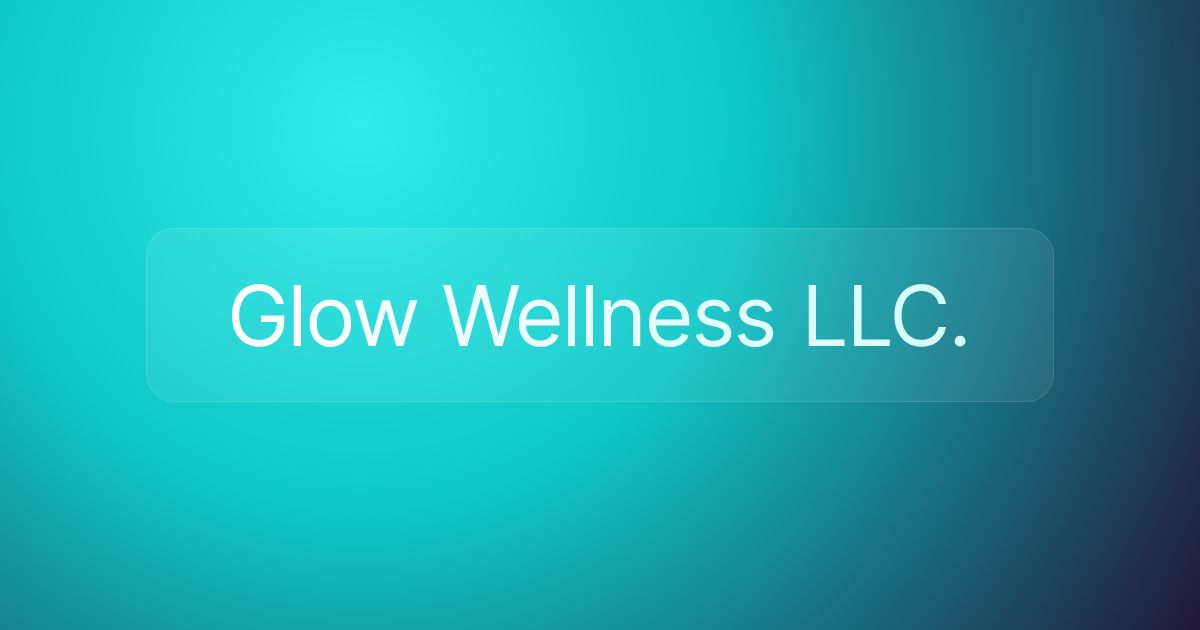 Glow Wellness LLC.
