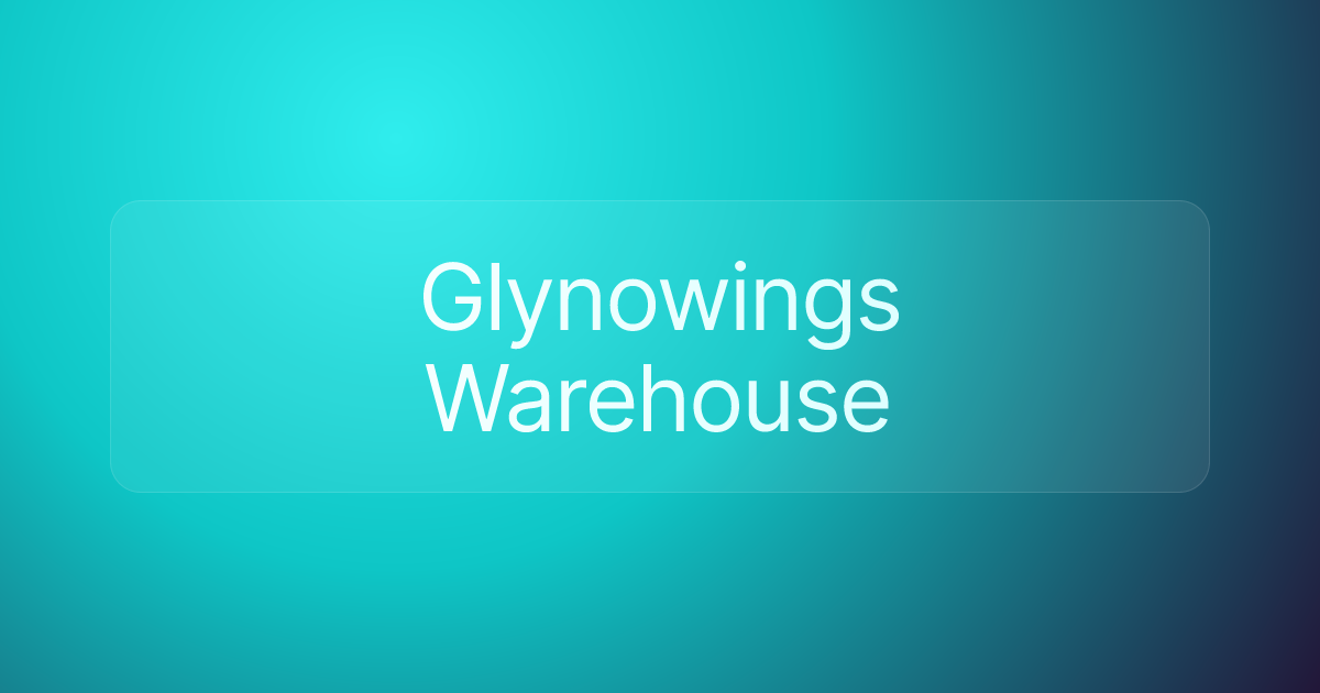 Glynowings Warehouse