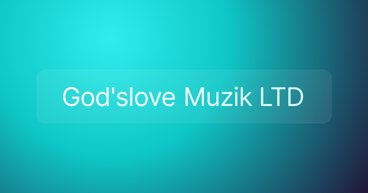 God'slove Muzik LTD