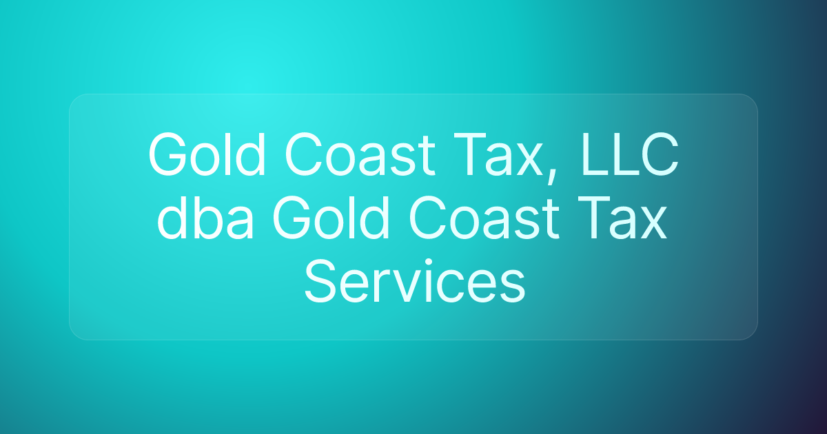 Gold Coast Tax, LLC dba Gold Coast Tax Services