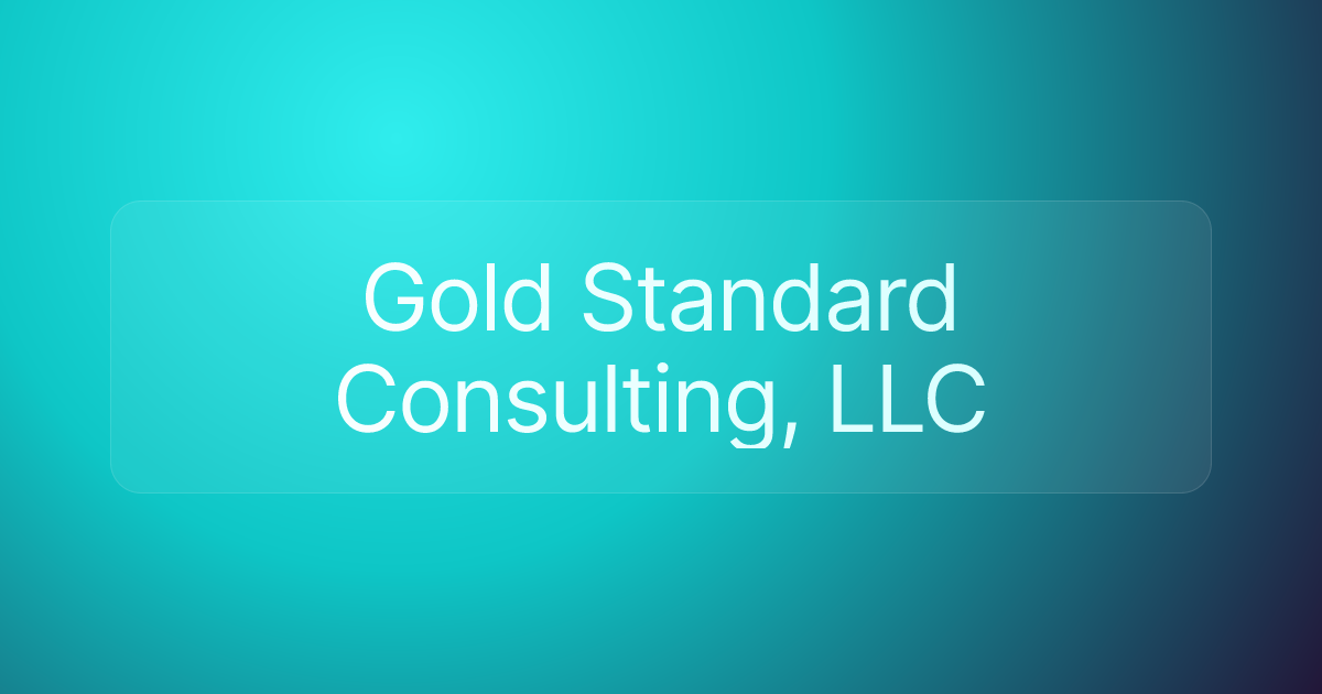 Gold Standard Consulting, LLC