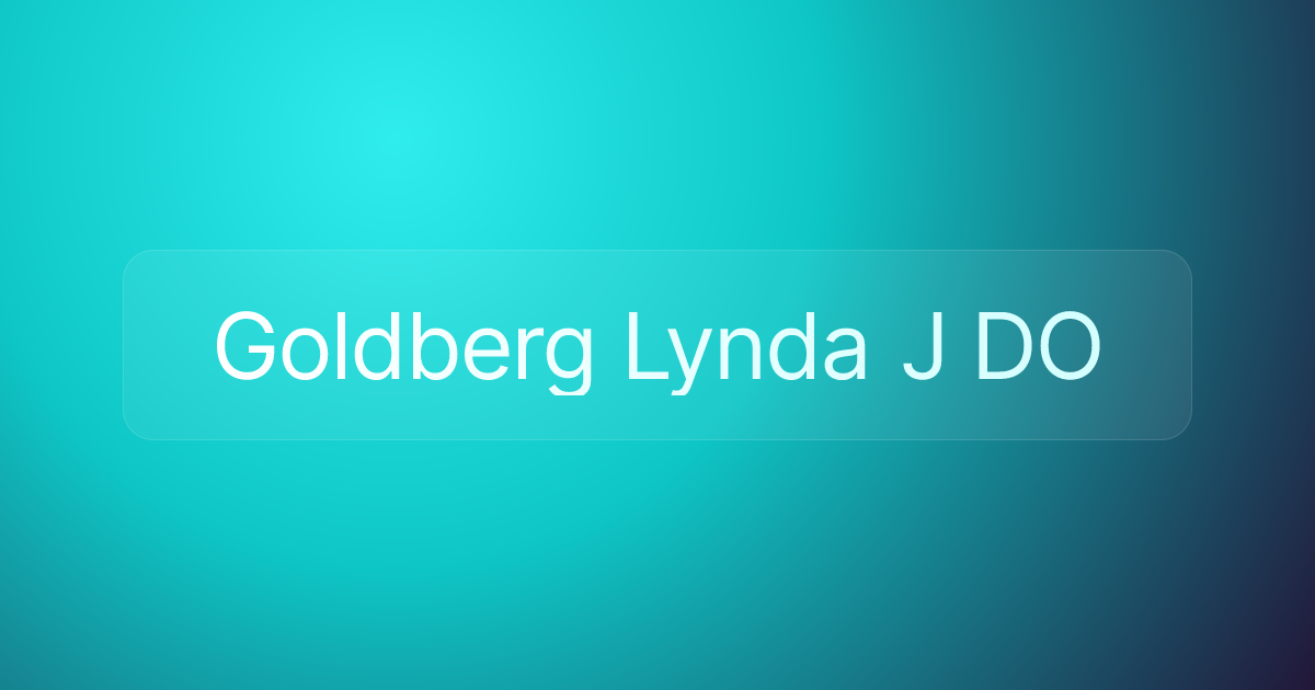 Goldberg Lynda J DO