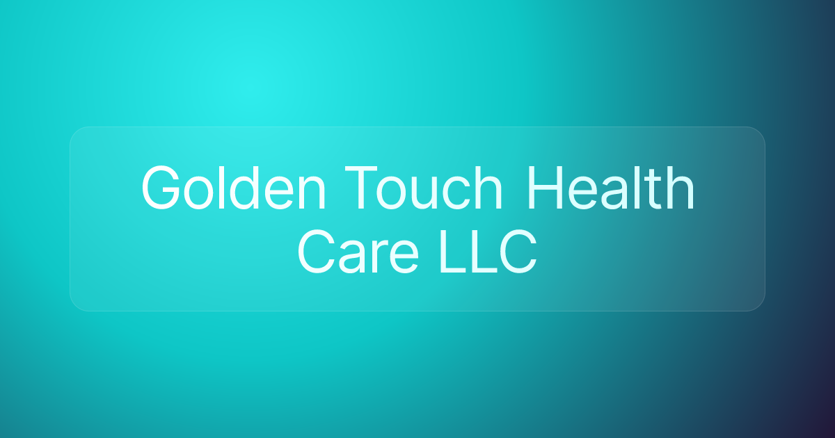 Golden Touch Health Care LLC