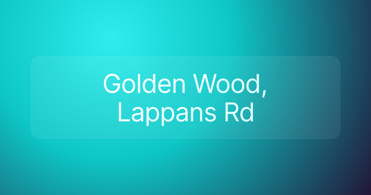 Golden Wood, Lappans Rd