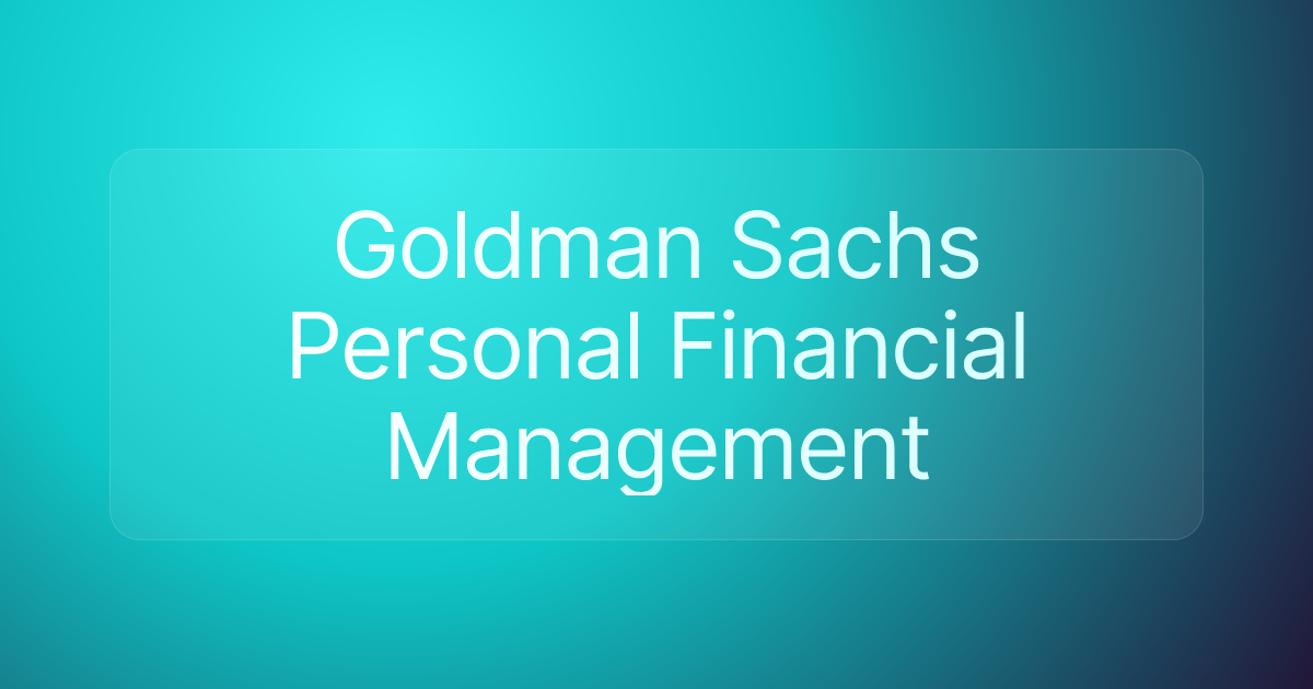 Goldman Sachs Personal Financial Management