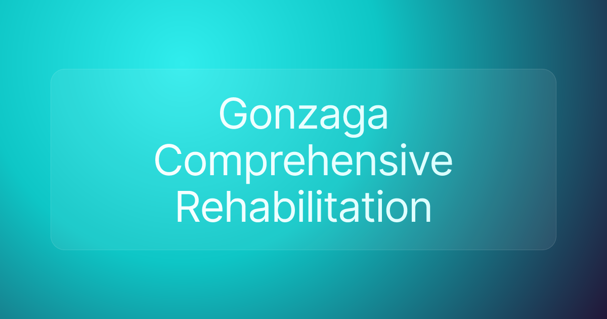 Gonzaga Comprehensive Rehabilitation