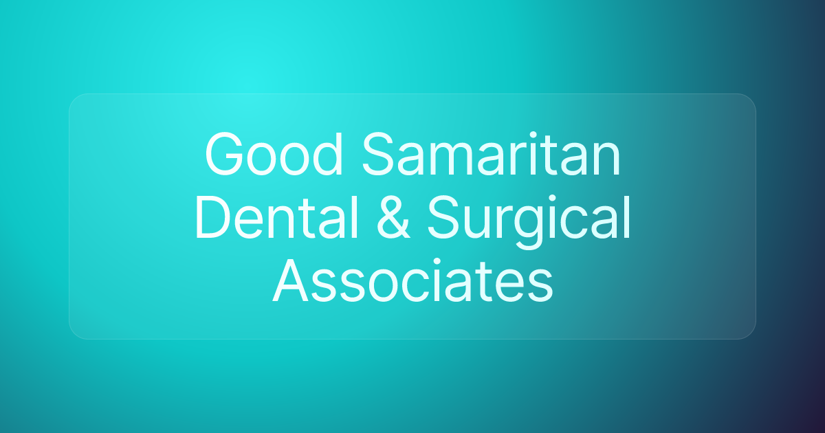 Good Samaritan Dental & Surgical Associates