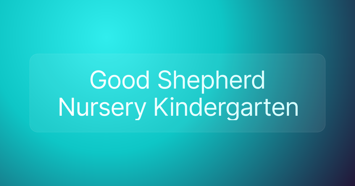 Good Shepherd Nursery Kindergarten