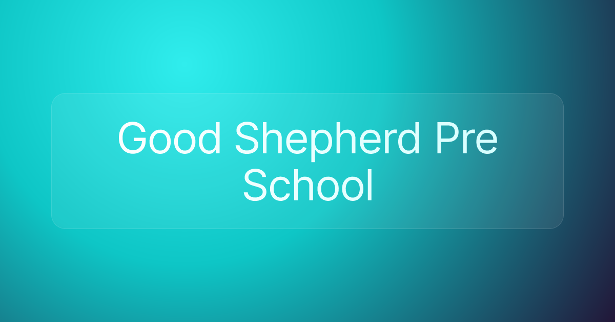 Good Shepherd Pre School