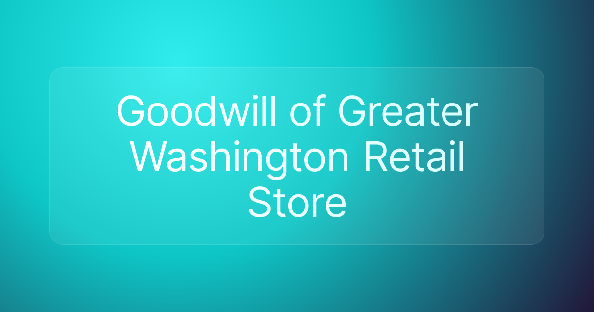 Goodwill of Greater Washington Retail Store
