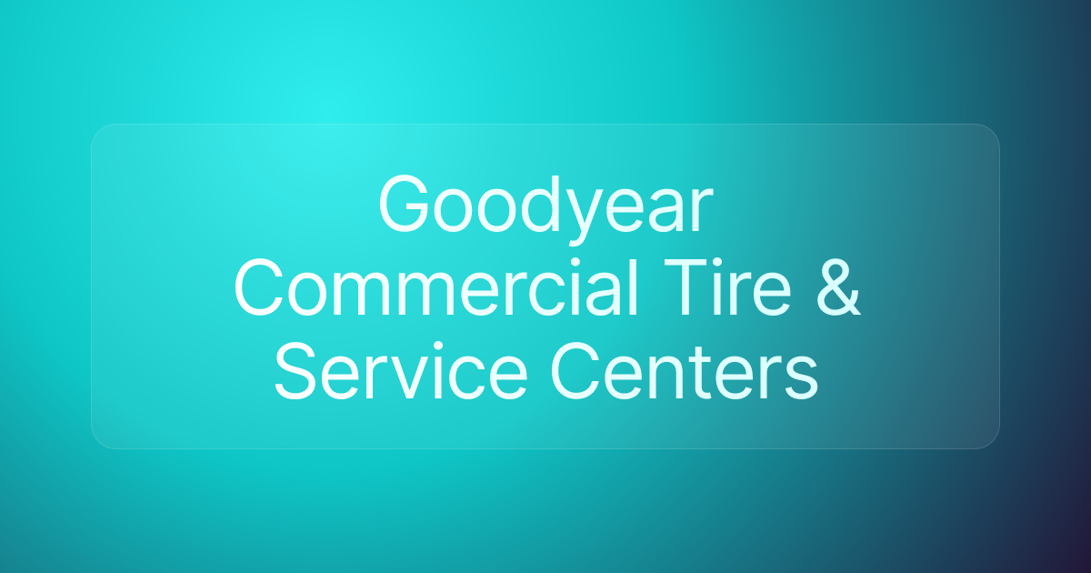 Goodyear Commercial Tire & Service Centers